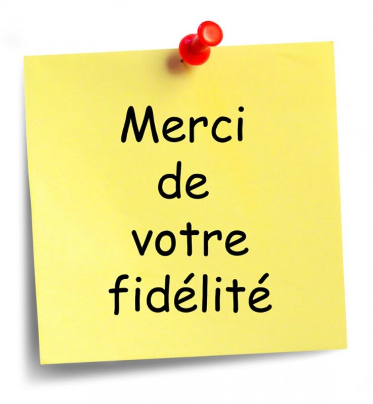 merci de votre féfèltité