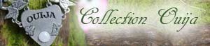 Collection ouija copie